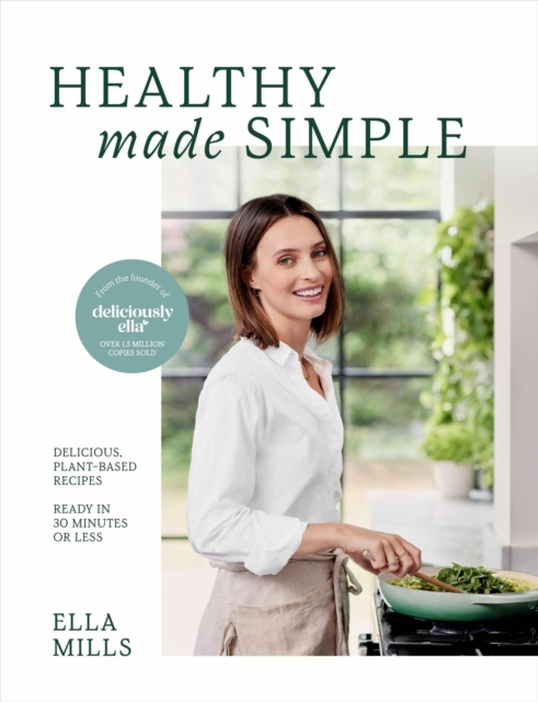 Deliciously Ella Healthy Made Simple Delicious Plant Based