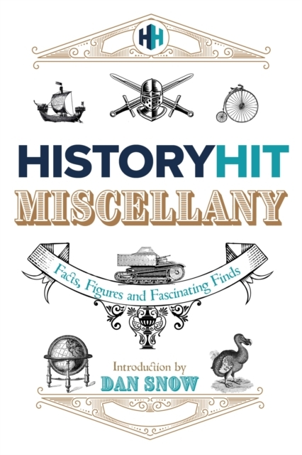 Billede af The History Hit Miscellany Of Facts, Figures And Fascinating