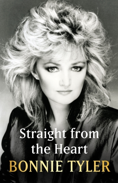 Billede af Straight From The Heart Bonnie Tyler's Autobiography