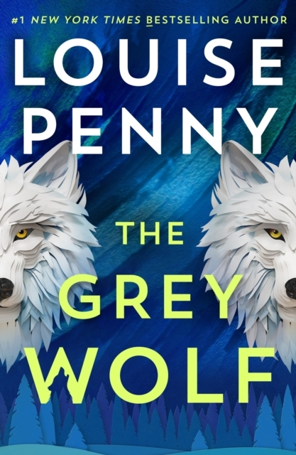 Billede af The Grey Wolf The Three Pines Community Faces A Deadly Case