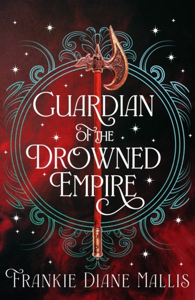 Guardian Of The Drowned Empire The Second Book In The Drowne