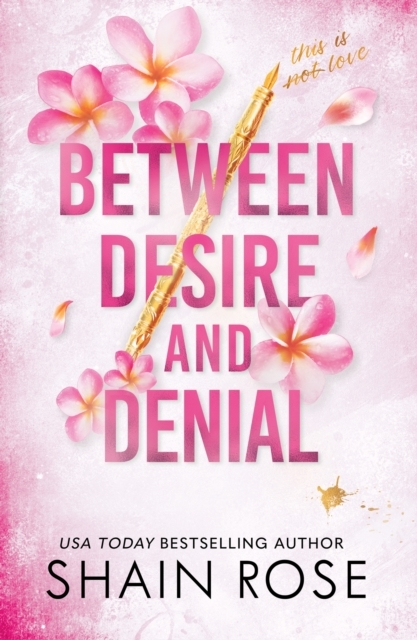 Billede af Between Desire And Denial A Dark, Fake-Dating Romance From T