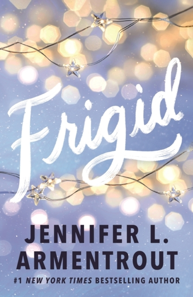 Frigid A Friends-To-Lovers Wintery College Romance Featuring