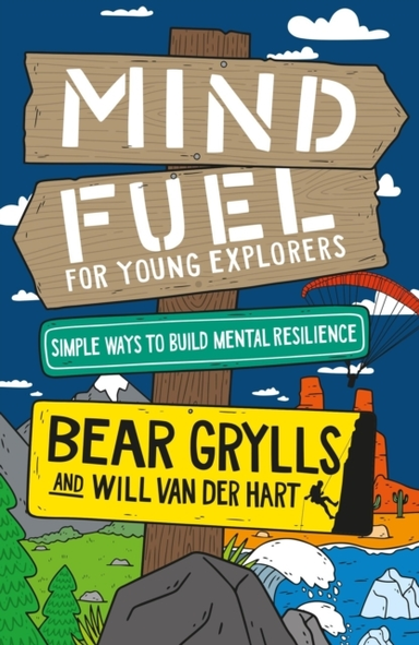 Mind Fuel For Young Explorers Simple Ways To Build Mental Re