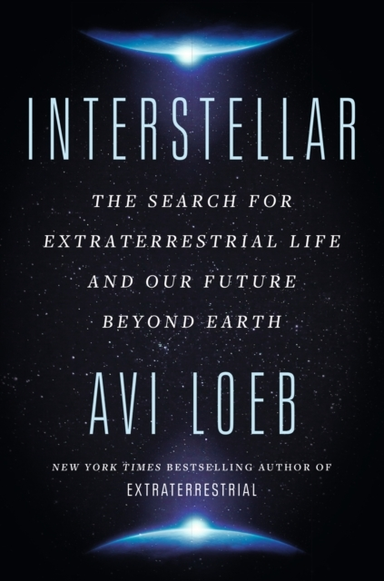 Interstellar The Search For Extraterrestrial Life And Our Fu