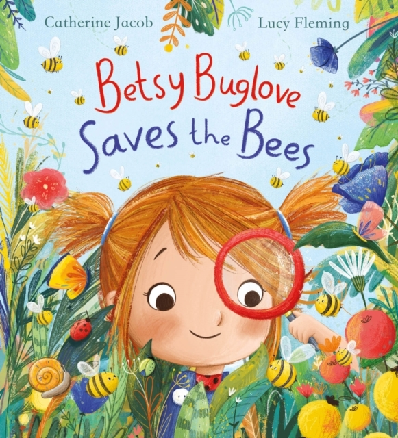 Betsy Buglove Saves The Bees Pb