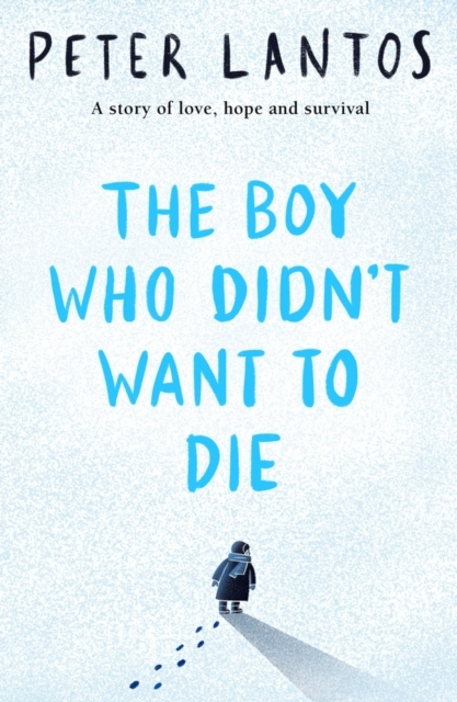 The Boy Who Didn'T Want To Die