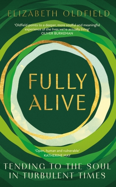 Billede af Fully Alive Tending To The Soul In Turbulent Times