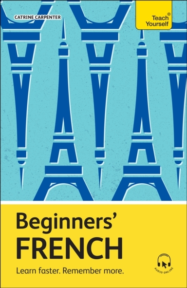 Beginners’ French Learn Faster. Remember More.