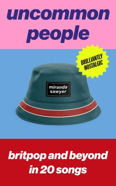 Billede af Uncommon People Britpop And Beyond In 20 Songs