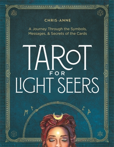 Tarot For Light Seers A Journey Through The Symbols, Message