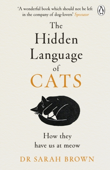 The Hidden Language of Cats Learn What Your Feline Friend Is