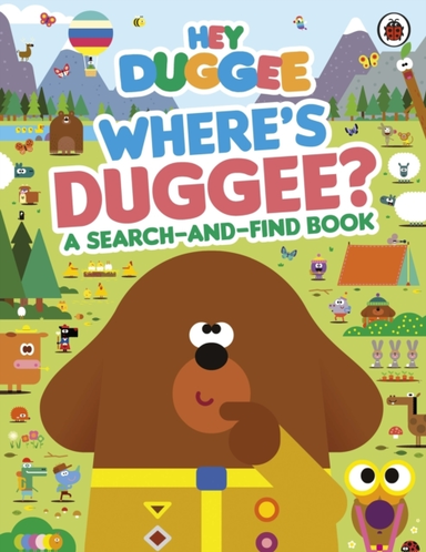 Hey Duggee: Where's Duggee? A Search-And-Find Book