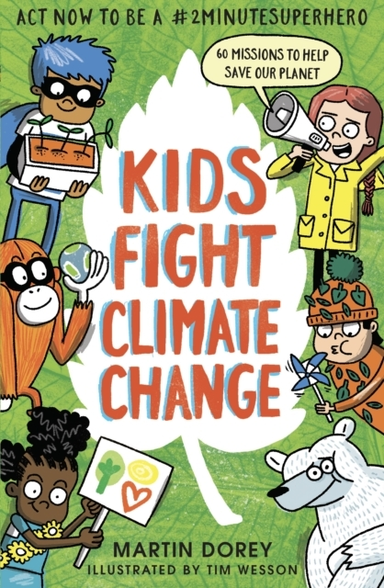 Kids Fight Climate Change: Act Now To Be A #2Minutesuperhero