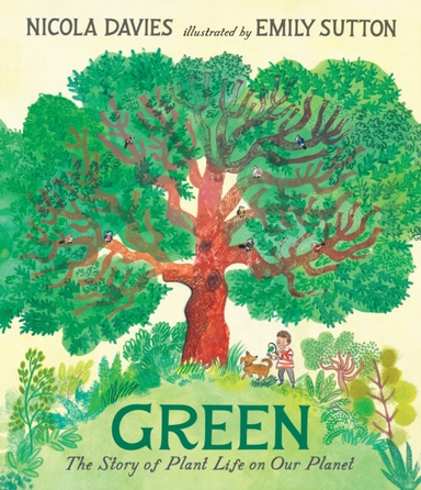 Green: The Story Of Plant Life On Our Planet