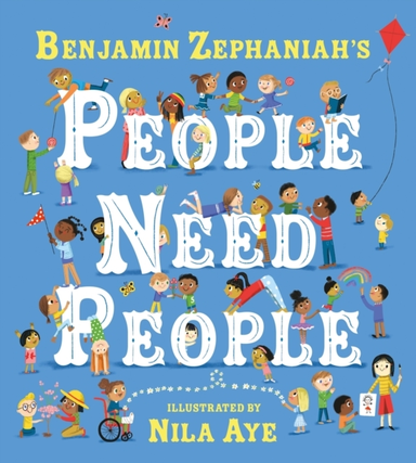 People Need People The Award Winning Picture Book Poem From