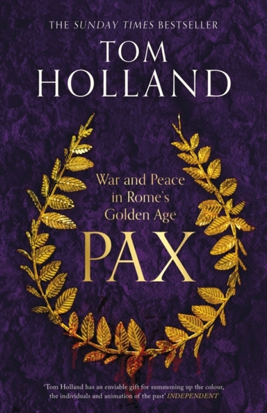 Pax War And Peace In Rome's Golden Age - The Sunday Times Be