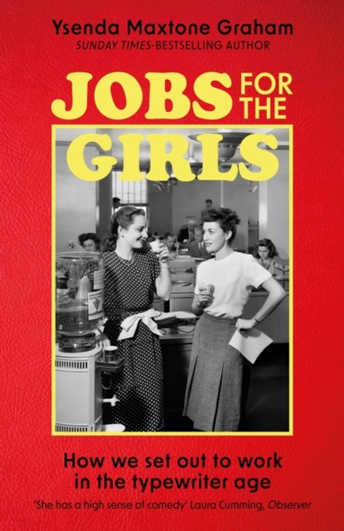 Jobs For The Girls How We Set Out To Work In The Typewriter