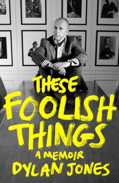 Billede af These Foolish Things A Memoir