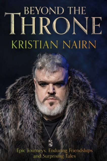 Billede af Beyond The Throne Epic Journeys, Enduring Friendships And Su
