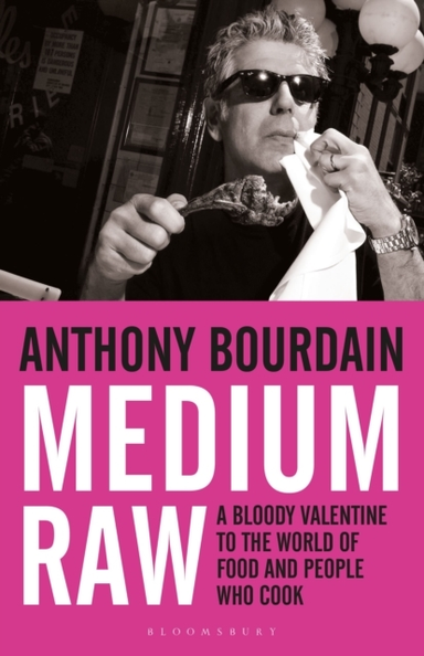 Medium Raw A Bloody Valentine To The World Of Food And The P