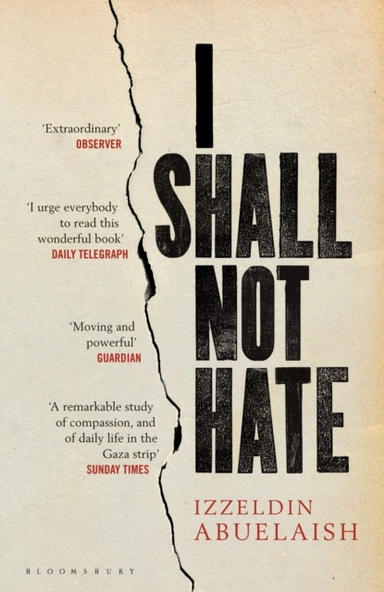 I Shall Not Hate A Gaza Doctor's Journey On The Road To Peac