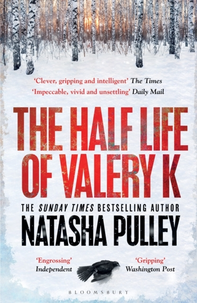 The Half Life Of Valery K The Times Historical Fiction Book