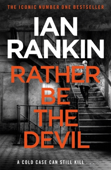 Rather Be The Devil The #1 Bestselling Series That Inspired