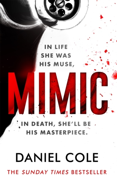 Mimic A Gripping Serial Killer Thriller From The Sunday Time