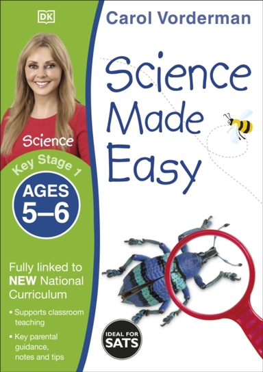 Science Made Easy, Ages 5-6 Key Stage 1 Supports The Nationa