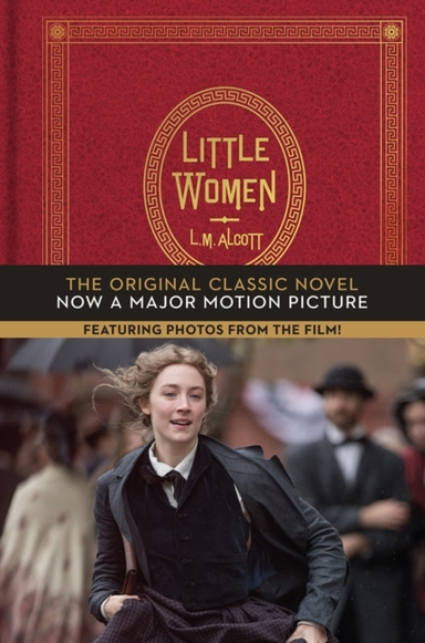 Little Women The Original Classic Novel Featuring Photos Fro