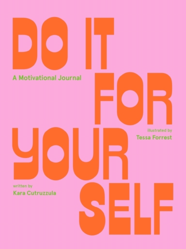 Do It For Yourself Guided Journal A Motivational Journal