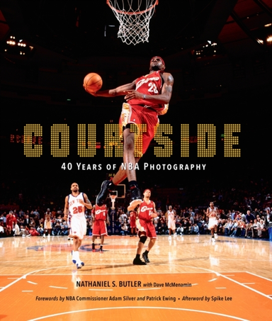 Courtside 40 Years Of Nba Photography