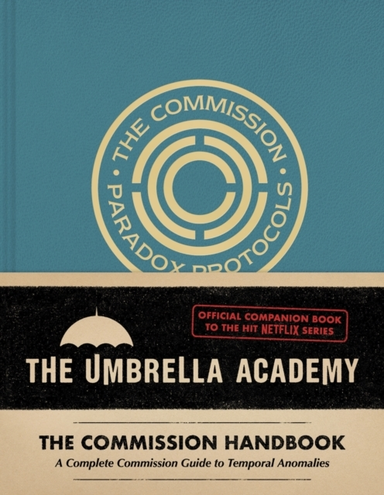 Umbrella Academy: The Commission Handbook A Complete Commiss