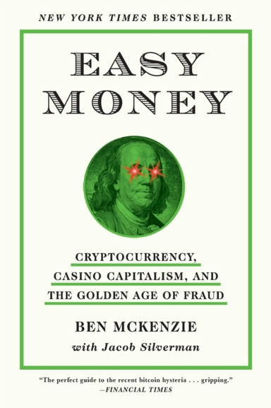 Easy Money Cryptocurrency, Casino Capitalism, And The Golden