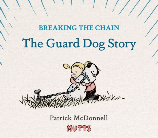 Billede af Breaking The Chain The Guard Dog Story