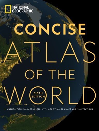 National Geographic Concise Atlas Of The World, 5Th Edition