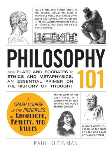 Philosophy 101 From Plato And Socrates To Ethics And Metaphy