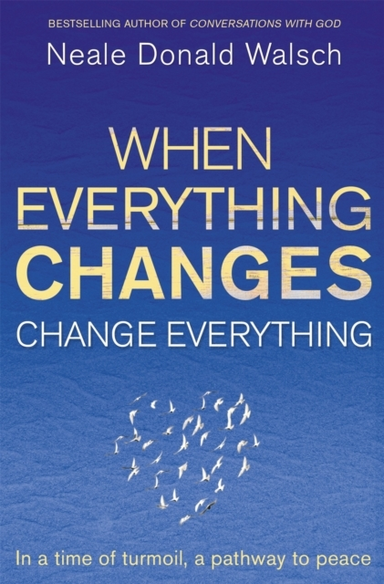 When Everything Changes, Change Everything In A Time Of Turm