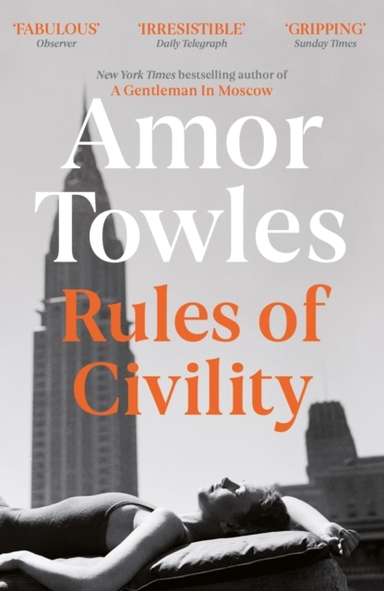 Rules Of Civility The Stunning Debut By The Million-Copy Bes