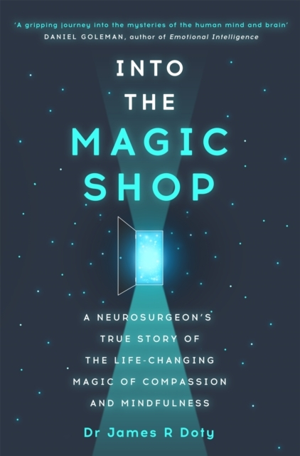 Billede af Into The Magic Shop A Neurosurgeon's True Story Of The Life-