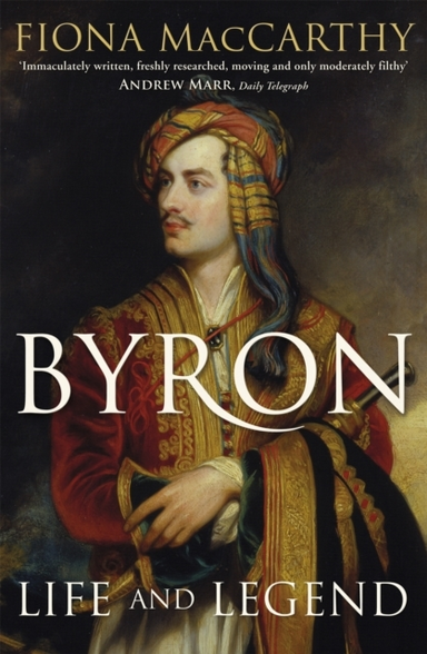 Byron Life And Legend