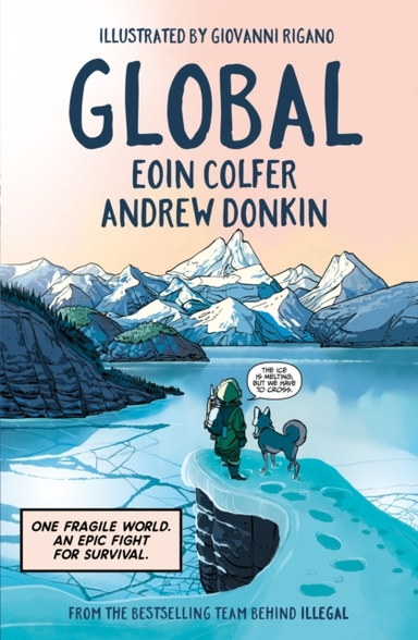 Global A Graphic Novel Adventure About Hope In The Face Of C
