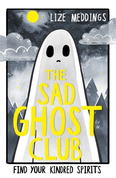 The Sad Ghost Club Volume 1 Find Your Kindred Spirits