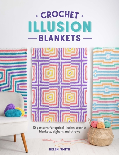 Crochet Illusion Blankets 15 Patterns For Optical Illusion C