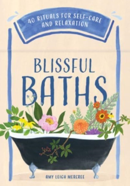 Billede af Blissful Baths 40 Rituals For Self-Care And Relaxation