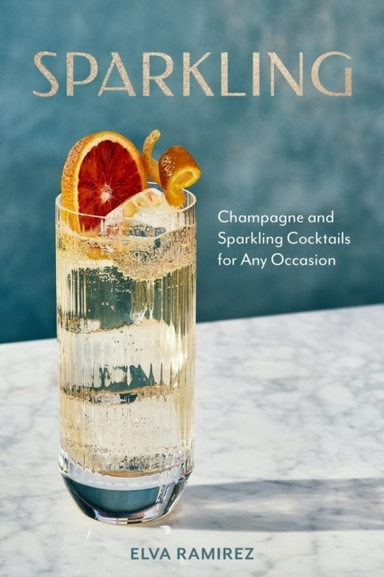 Sparkling Champagne And Sparkling Cocktails For Any Occasion