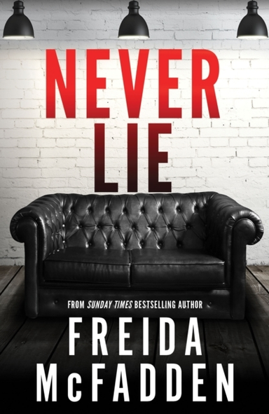 Never Lie From The Sunday Times Bestselling Author Of The Ho