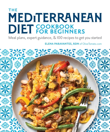 The Mediterranean Diet Cookbook For Beginners Meal Plans, Ex