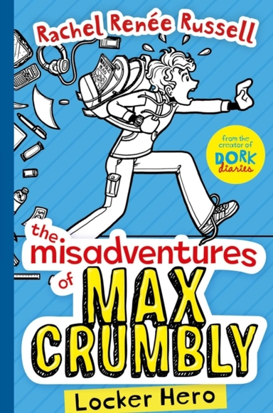 The Misadventures Of Max Crumbly 1 Locker Hero